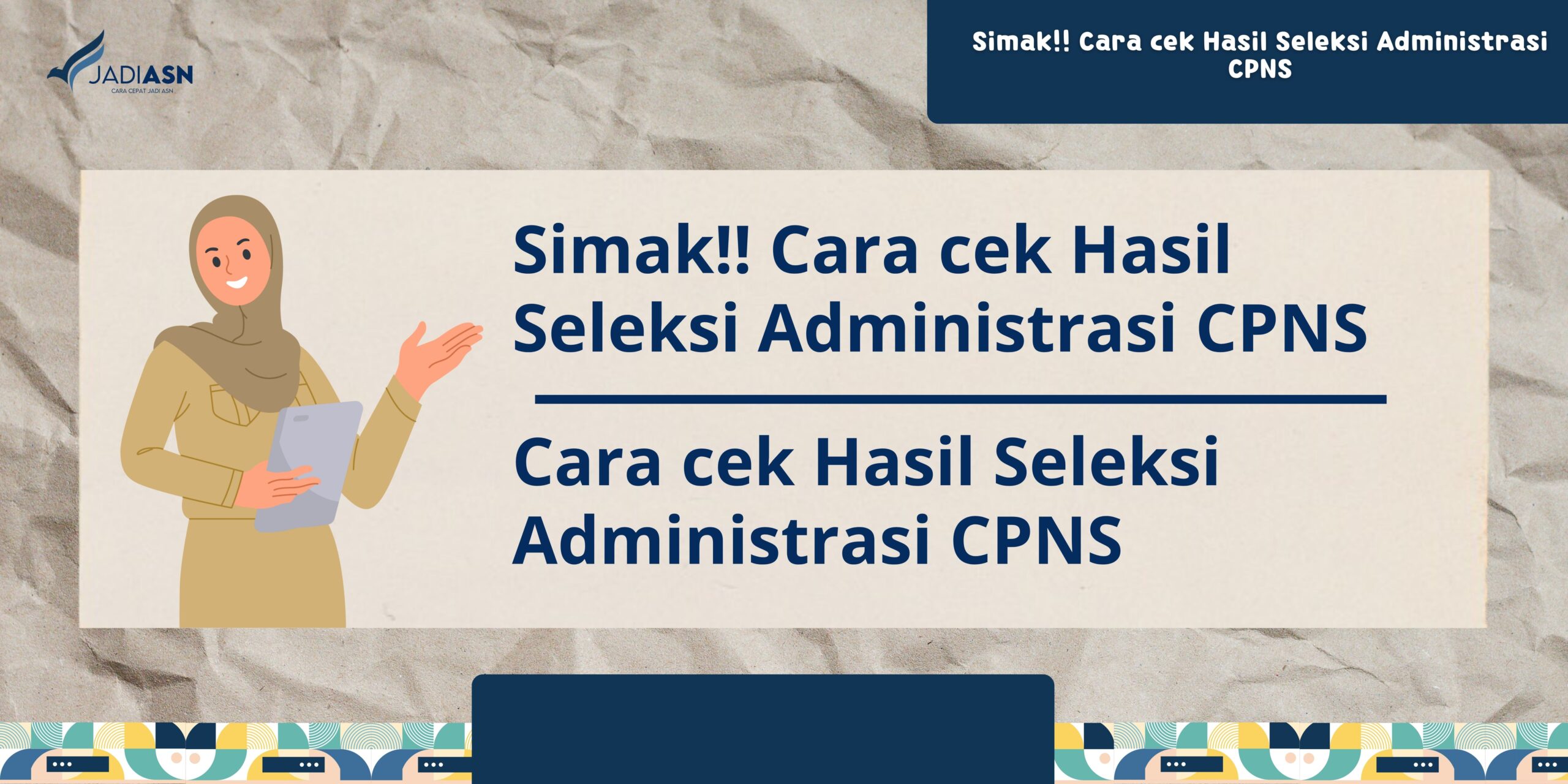 Cara Cek Hasil Seleksi Administrasi Cpns Simak Ini