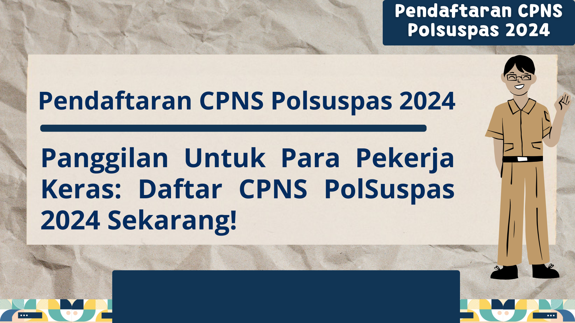 Pendaftaran CPNS Polsuspas 2024 Panggilan Untuk Para