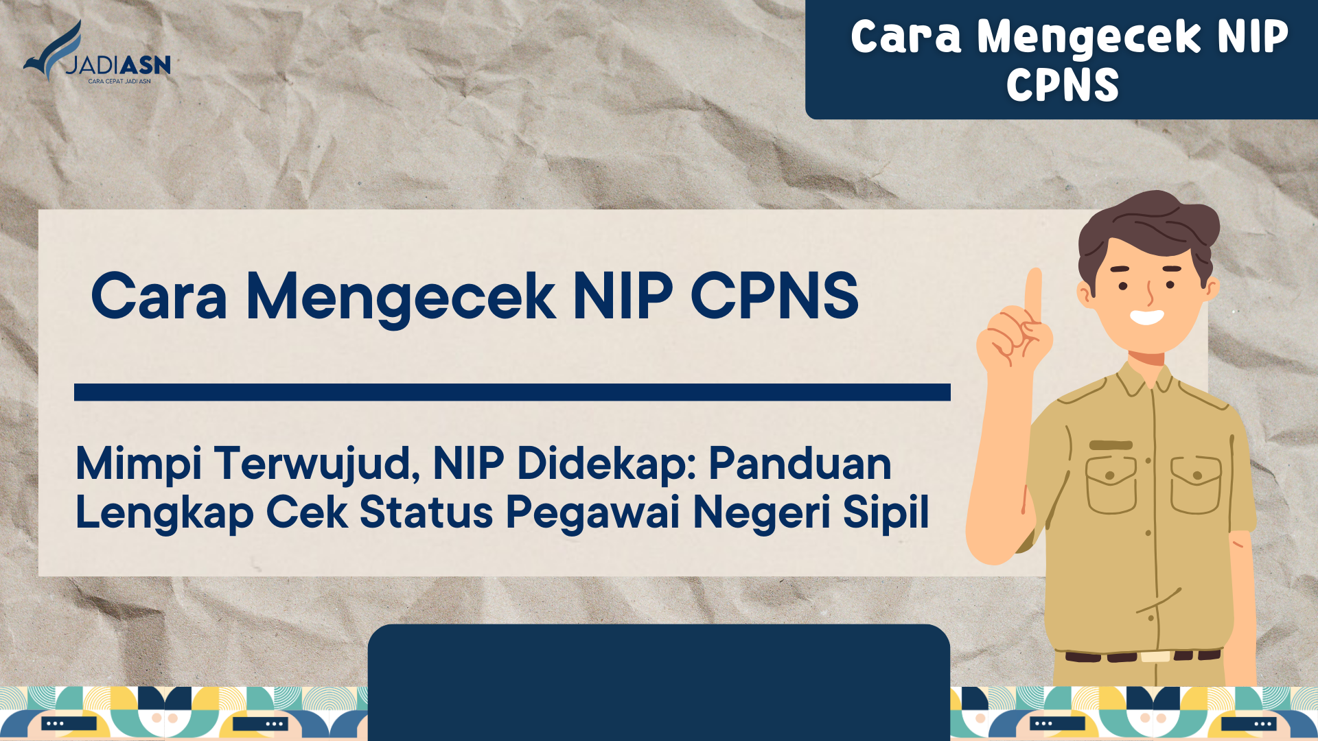 Cara Mengecek NIP CPNS Mimpi Terwujud NIP Didekap Panduan Lengkap