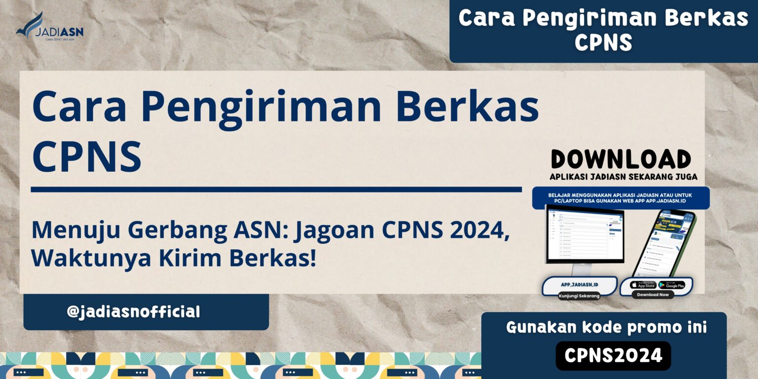 Cara Pengiriman Berkas CPNS Menuju Gerbang ASN Jagoan CPNS 2024