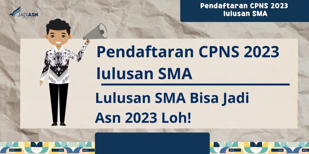 Pendaftaran CPNS 2023 lulusan SMA