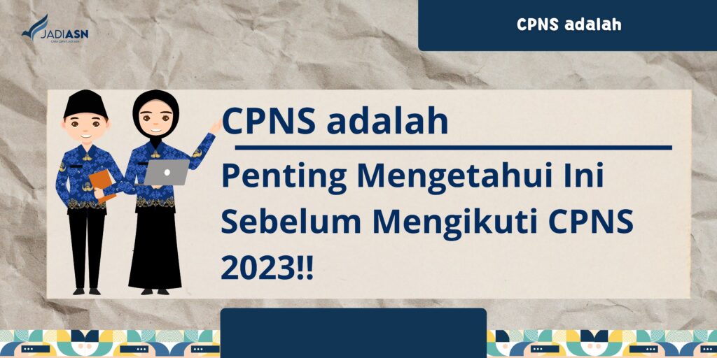 CPNS adalah