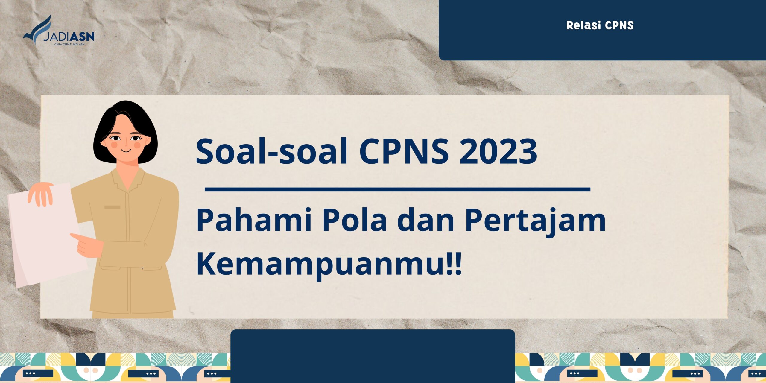 Soal cpns 2023 pahami pola dan pertajam kemampuanmu 