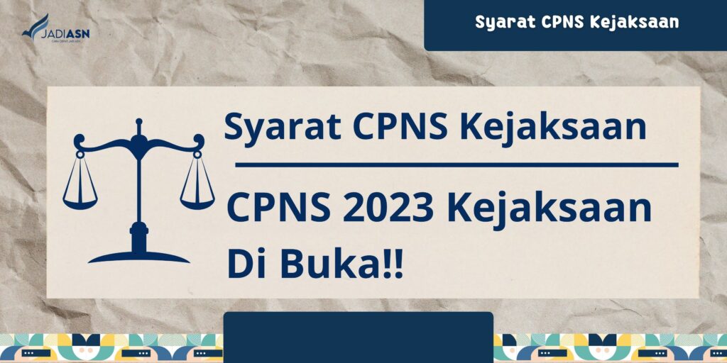 Syarat CPNS Kejaksaan