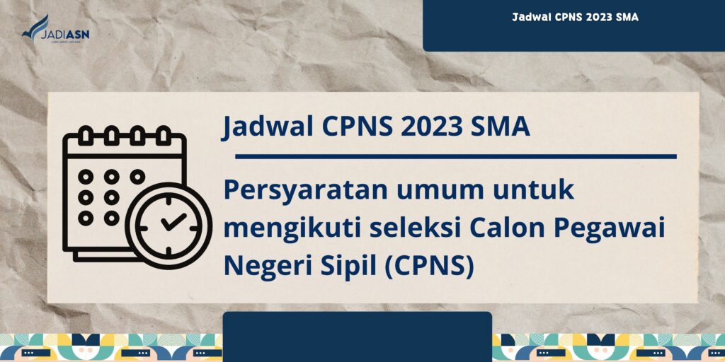 Jadwal CPNS 2023 SMA