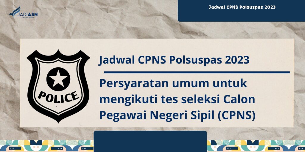 Jadwal CPNS Polsuspas 2023