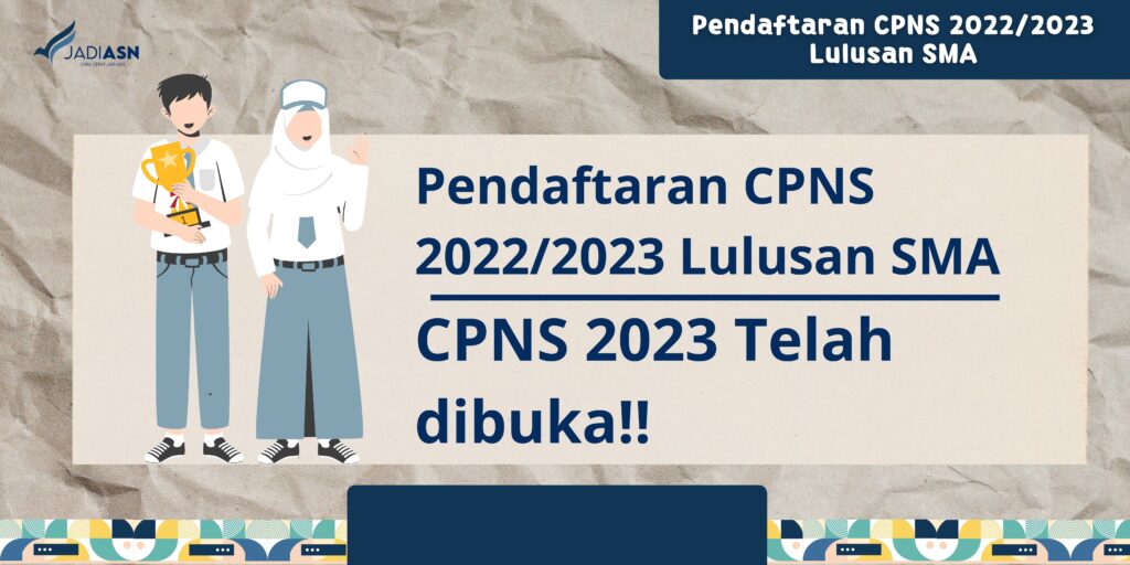 Pendaftaran CPNS 2022/2023 Lulusan SMA