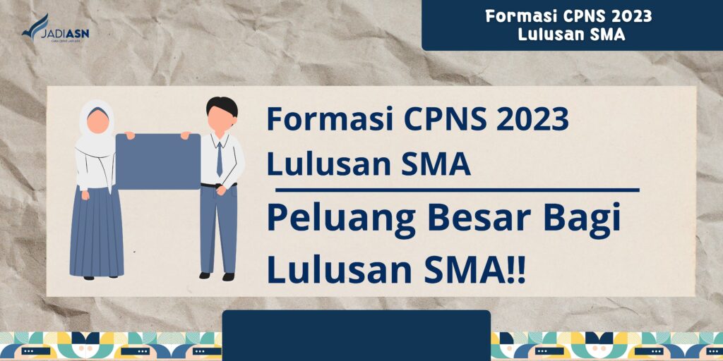 Formasi CPNS 2023 Lulusan SMA