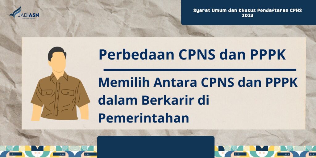 Memilih Antara CPNS dan PPPK dalam Berkarir di Pemerintahan