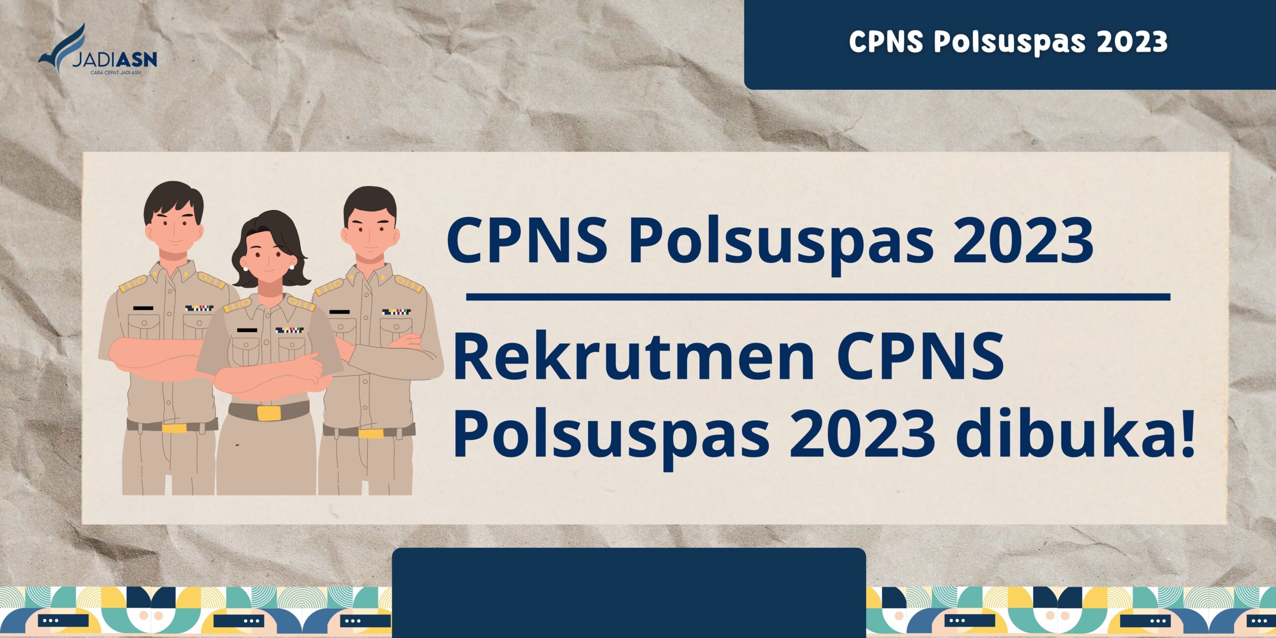 Cpns polsuspas 2023 rekrutmen cpns polsuspas 2023 dibuka 