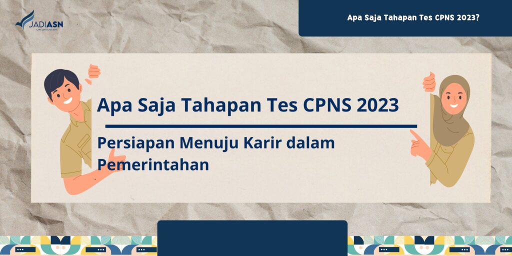 Apa Saja Tahapan Tes CPNS 2023