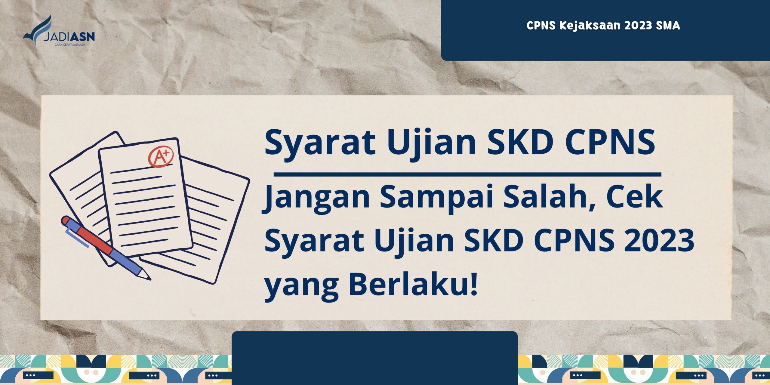 Syarat Ujian SKD CPNS - Ini Syarat Ujian SKD CPNS 2023!