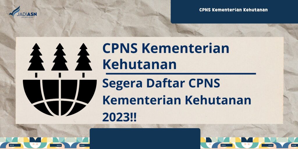 CPNS Kementerian Kehutanan