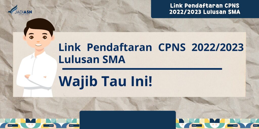 Link Pendaftaran CPNS 2022/2023 Lulusan SMA