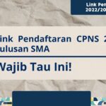 Link Pendaftaran CPNS 2022/2023 Lulusan SMA