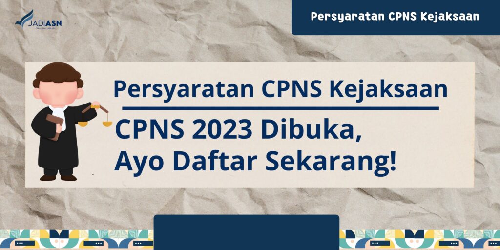 Persyaratan CPNS Kejaksaan