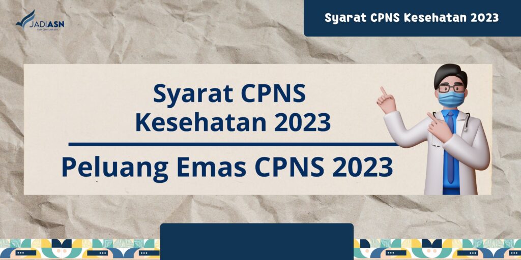 Syarat CPNS Kesehatan 2023