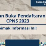Kapan Buka Pendaftaran CPNS 2023