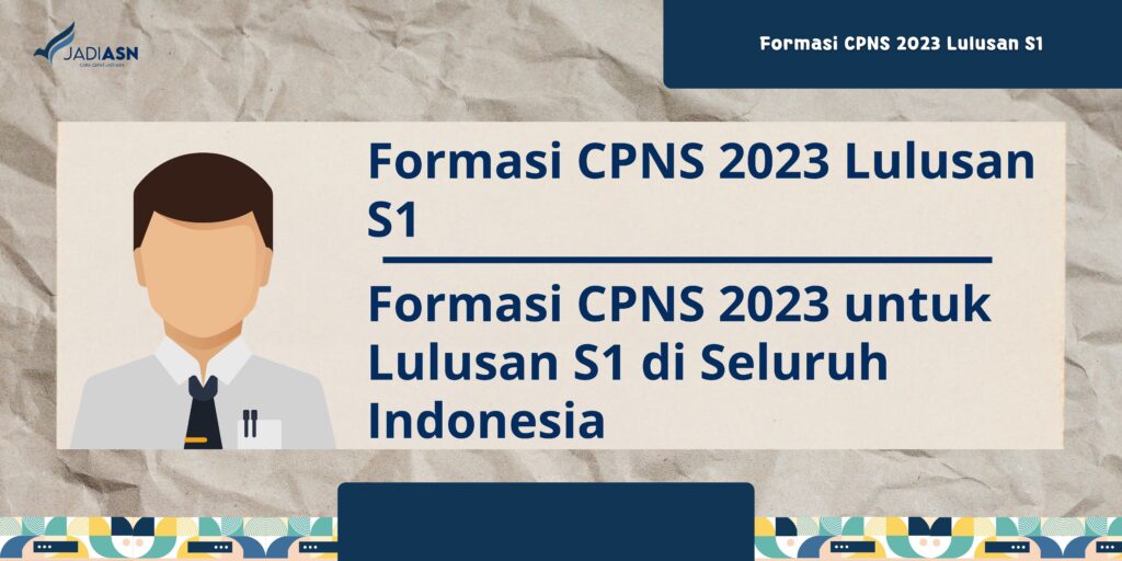 Formasi CPNS 2023 Lulusan S1