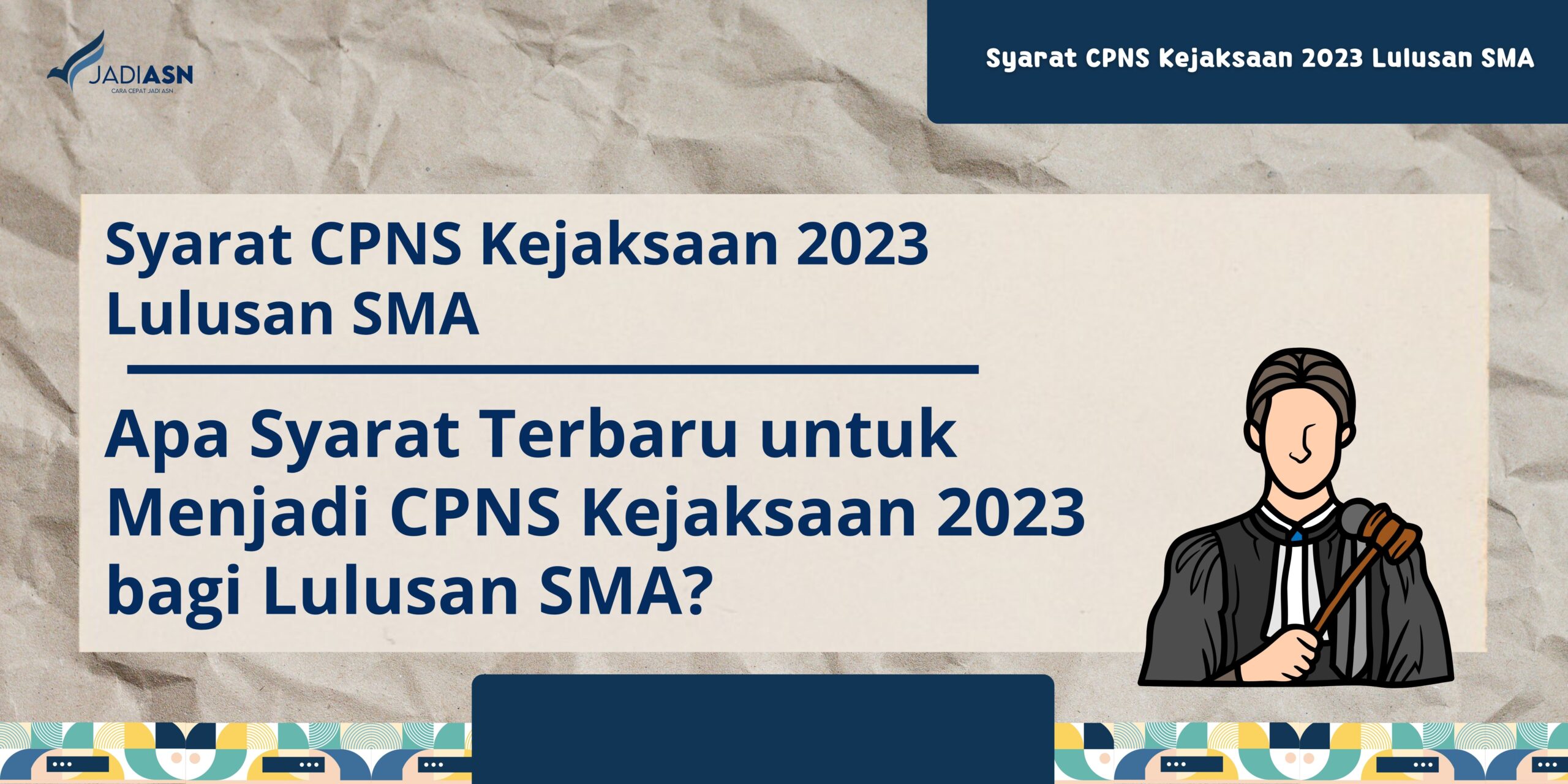 Syarat CPNS Kejaksaan 2023 Lulusan SMA Ini Syarat CPNS