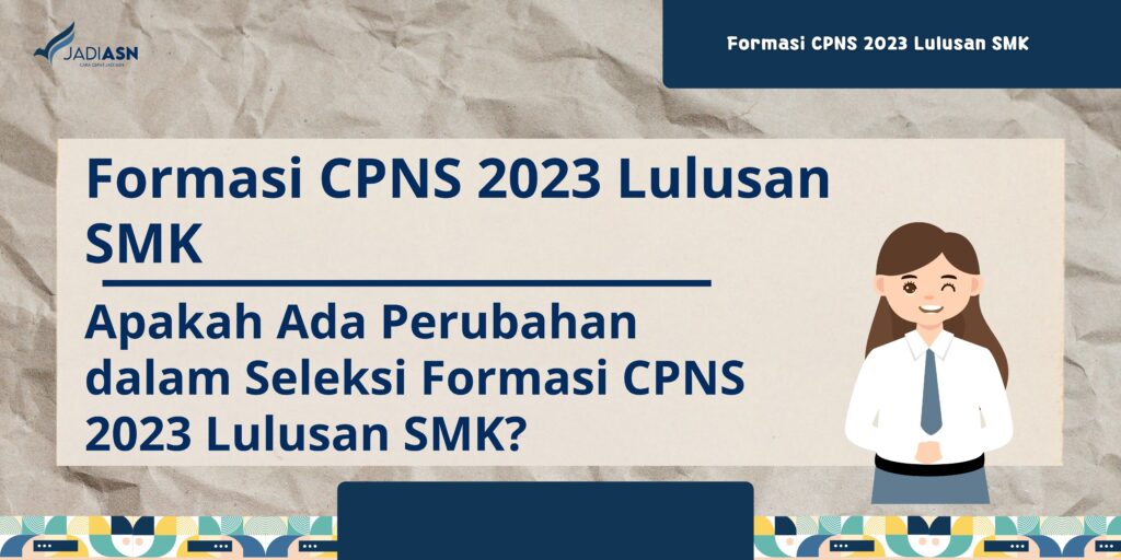 Formasi CPNS 2023 Lulusan SMK