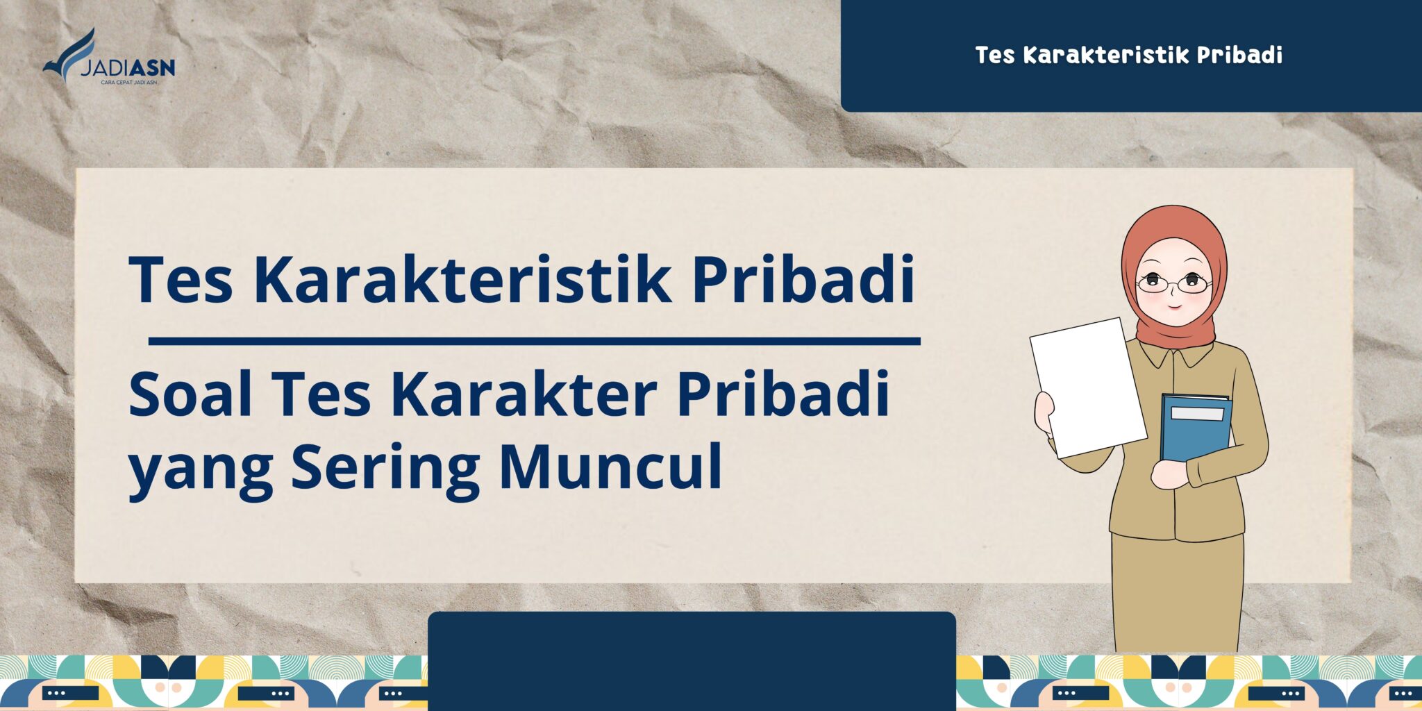 Tes Karakteristik Pribadi - Soal TKP CPNS Yang Sering Muncul