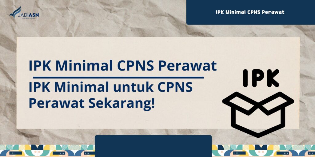 IPK Minimal CPNS Perawat