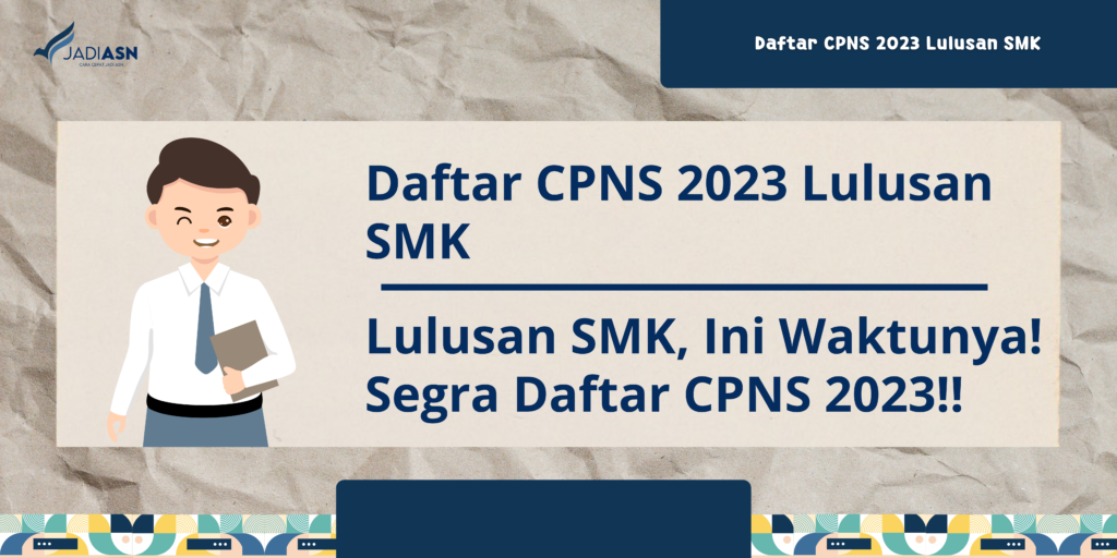 Daftar CPNS 2023 Lulusan SMK