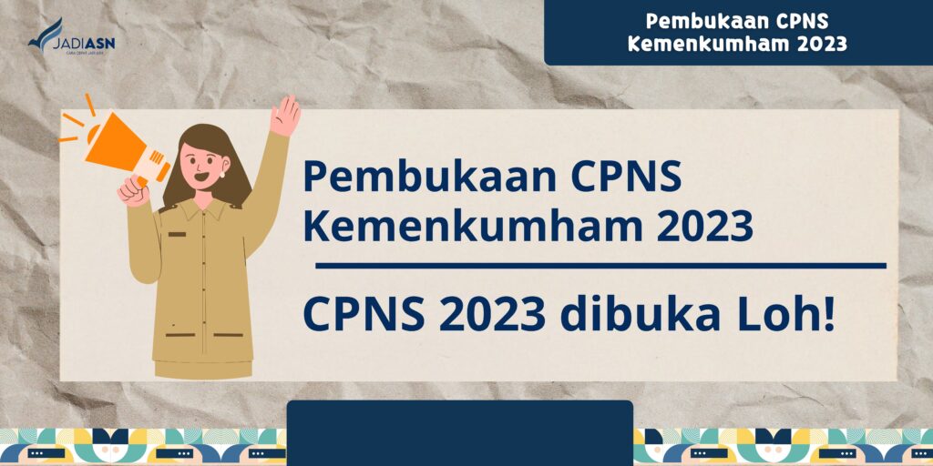 Pembukaan CPNS Kemenkumham 2023