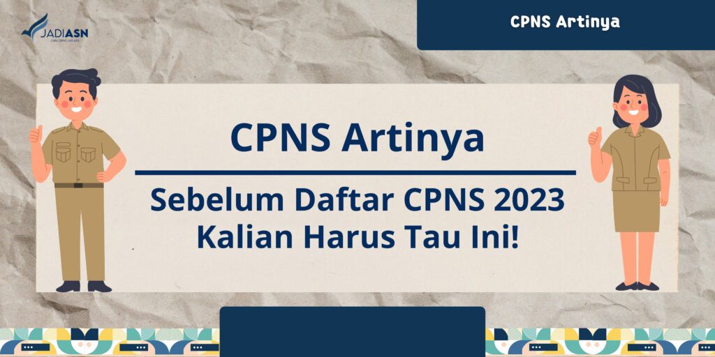 CPNS Artinya