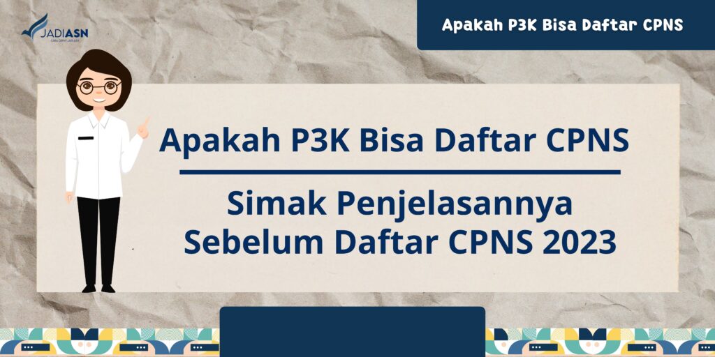 Apakah P3K Bisa Daftar CPNS