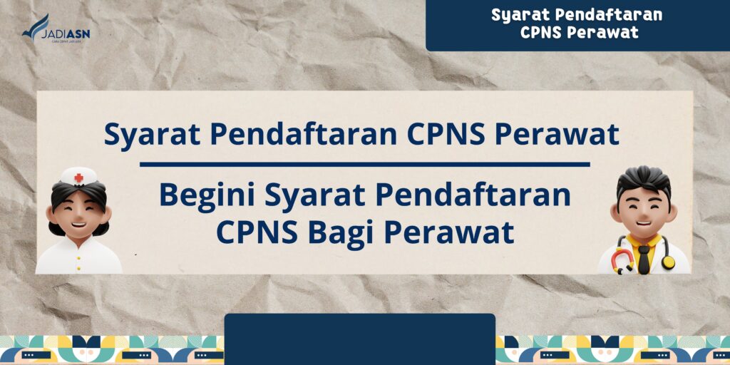 Syarat Pendaftaran CPNS Perawat