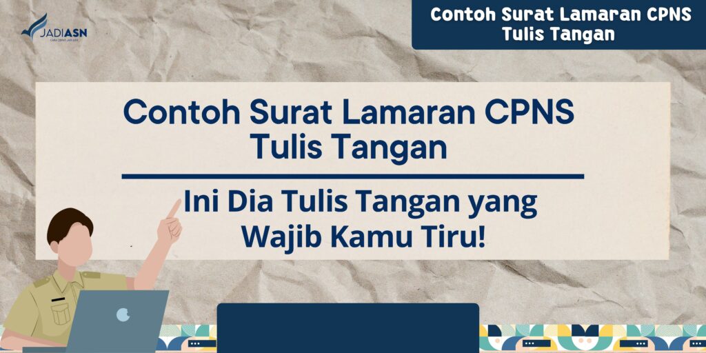 Contoh Surat Lamaran CPNS Tulis Tangan