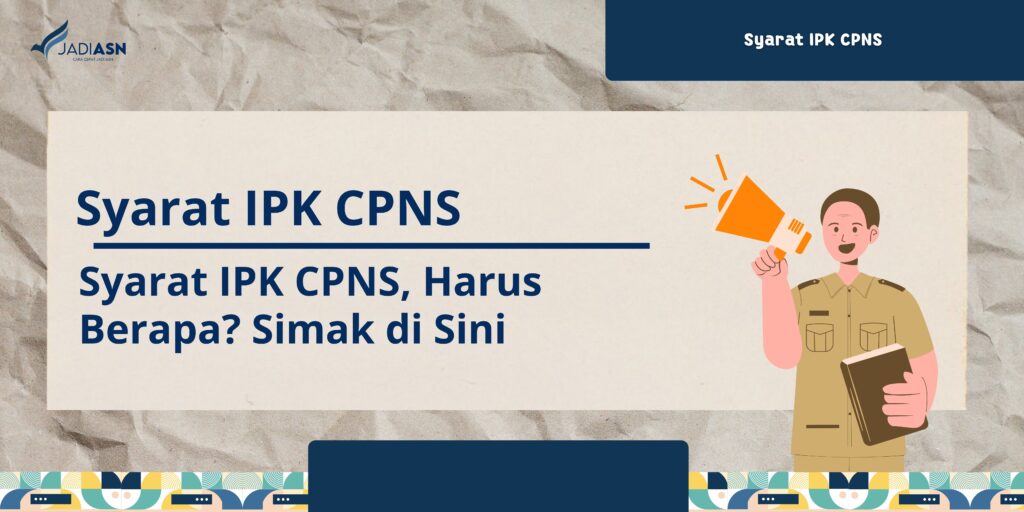 Syarat IPK CPNS