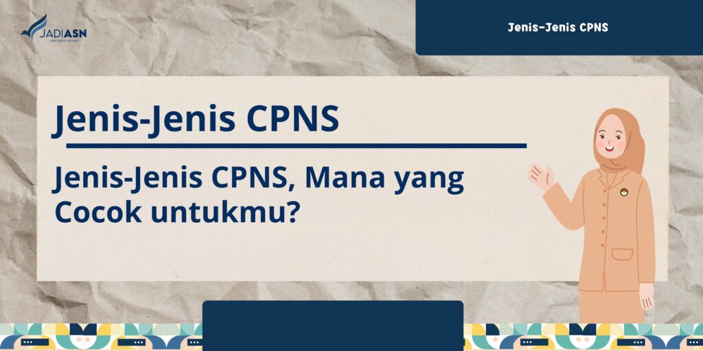 Jenis-Jenis CPNS