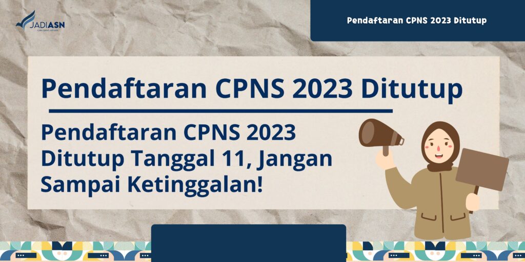 Pendaftaran CPNS 2023 Ditutup