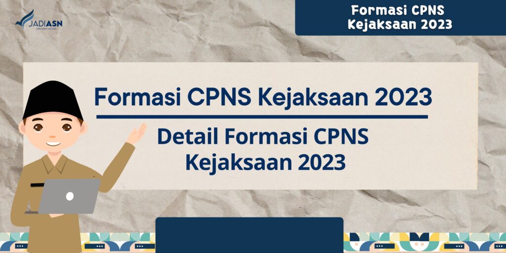 Formasi CPNS Kejaksaan 2023