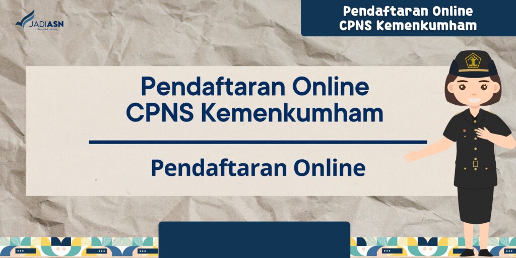 Pendaftaran Online CPNS Kemenkumham