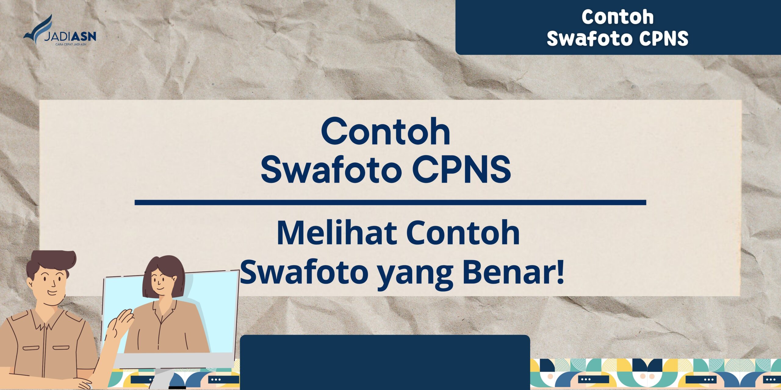 Contoh Swafoto CPNS - Melihat Contoh Swafoto Yang Benar!