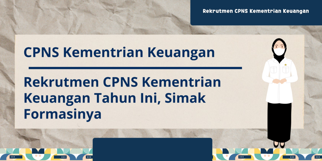 Rekrutmen CPNS Kementrian Keuangan