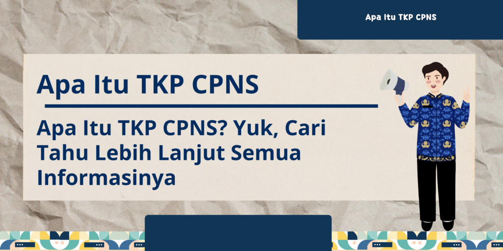 Apa Itu TKP CPNS