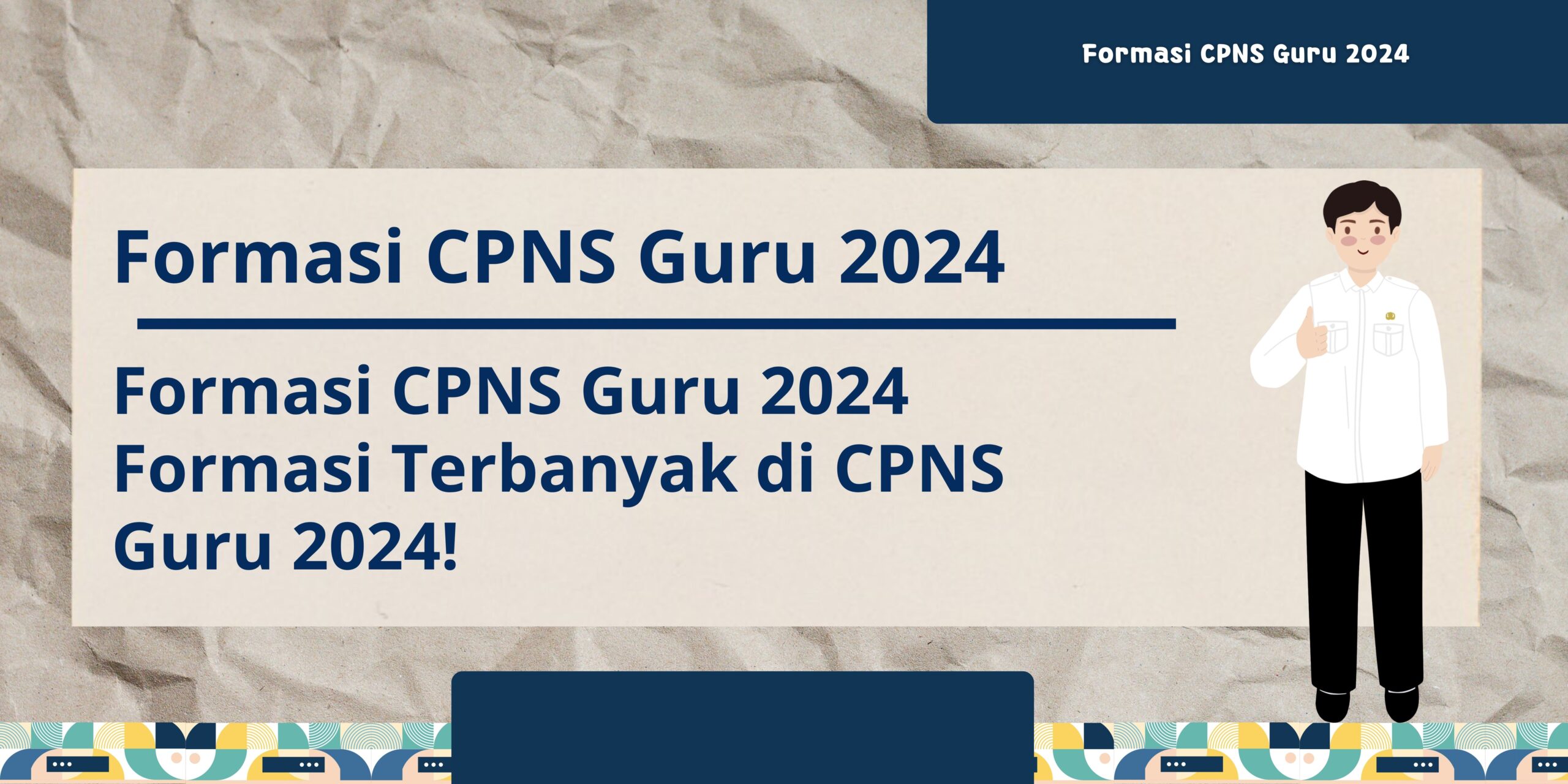 Formasi CPNS Guru 2024 Formasi Terbanyak di CPNS Guru 2024!