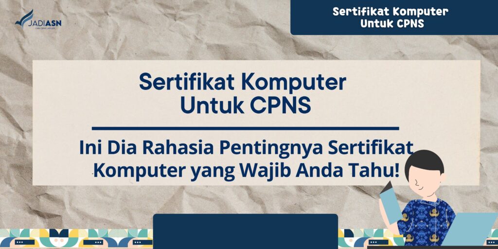 Sertifikat Komputer Untuk CPNS