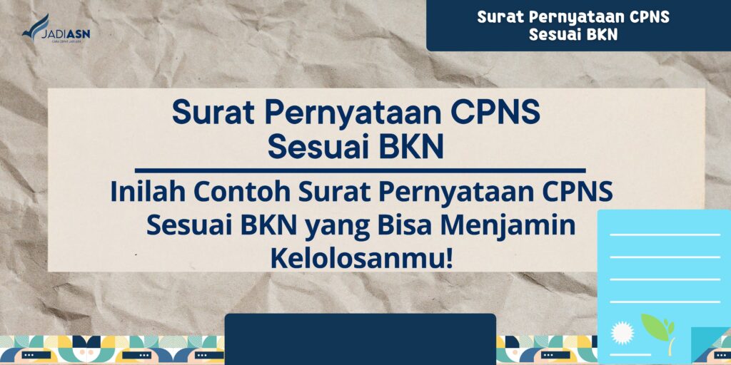 Surat Pernyataan CPNS Sesuai BKN