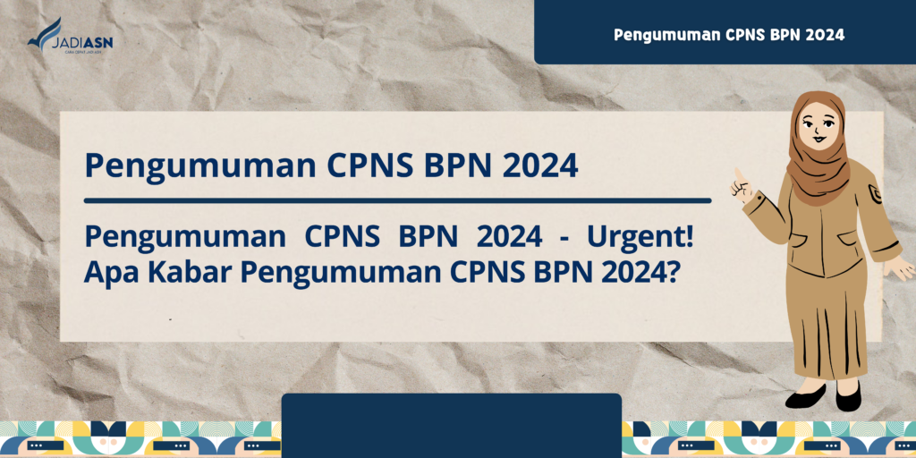 Pengumuman CPNS BPN 2024