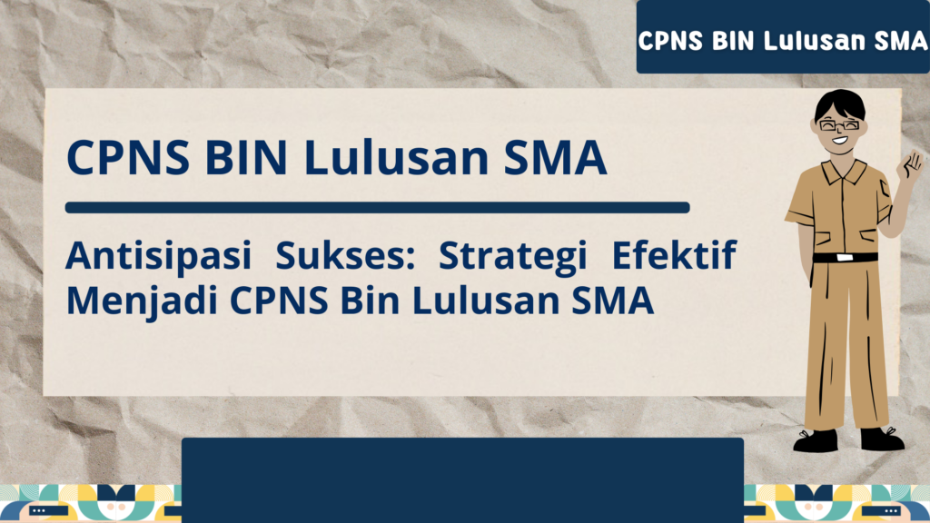 CPNS BIN Lulusan SMA