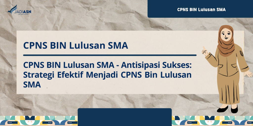 CPNS BIN Lulusan SMA