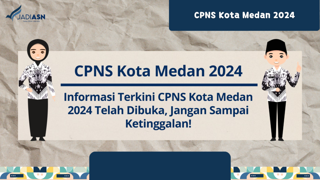 CPNS Kota Medan 2024