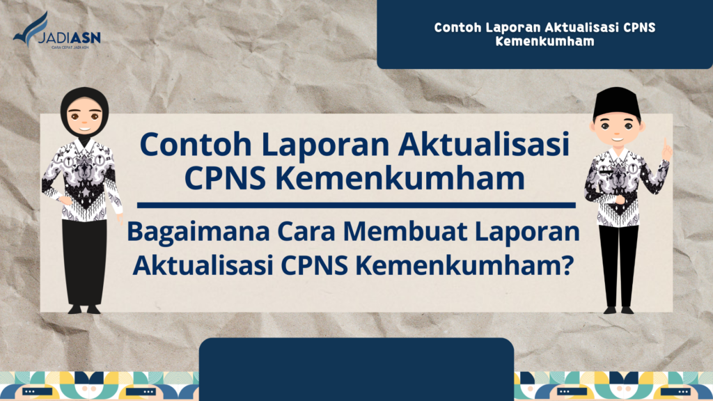 Contoh Laporan Aktualisasi CPNS Kemenkumham