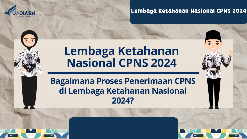 Lembaga Ketahanan Nasional CPNS 2024